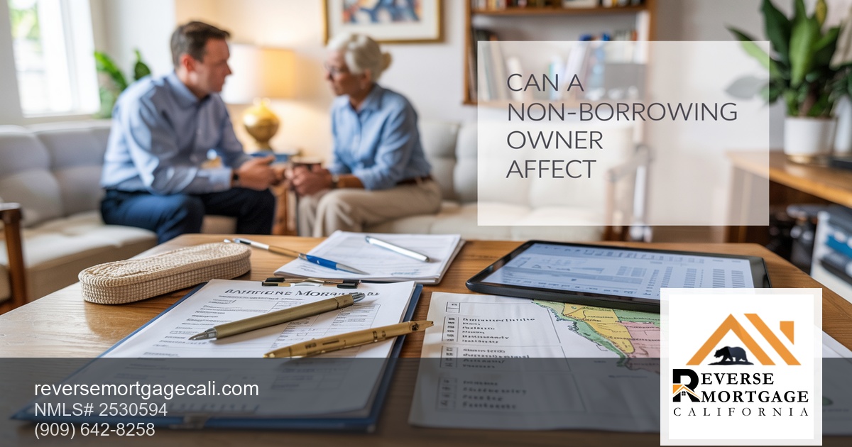 Non-Borrowing Owners And Non-Borrowing Spouses: A Spouse Protections Guide for California Seniors (2026) — Reverse Mortgage California (non-borrowing owners and non-borrowing spouses non-borrowing spouse reverse mortgage)